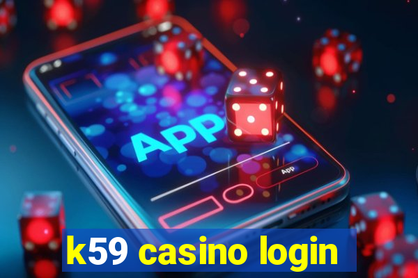 k59 casino login